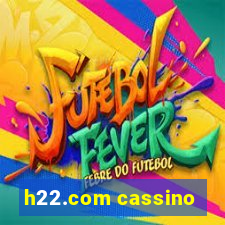 h22.com cassino